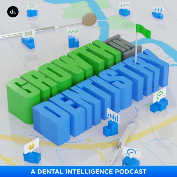 Growth In Dentistry: A Dental Intelligence Podcast logo