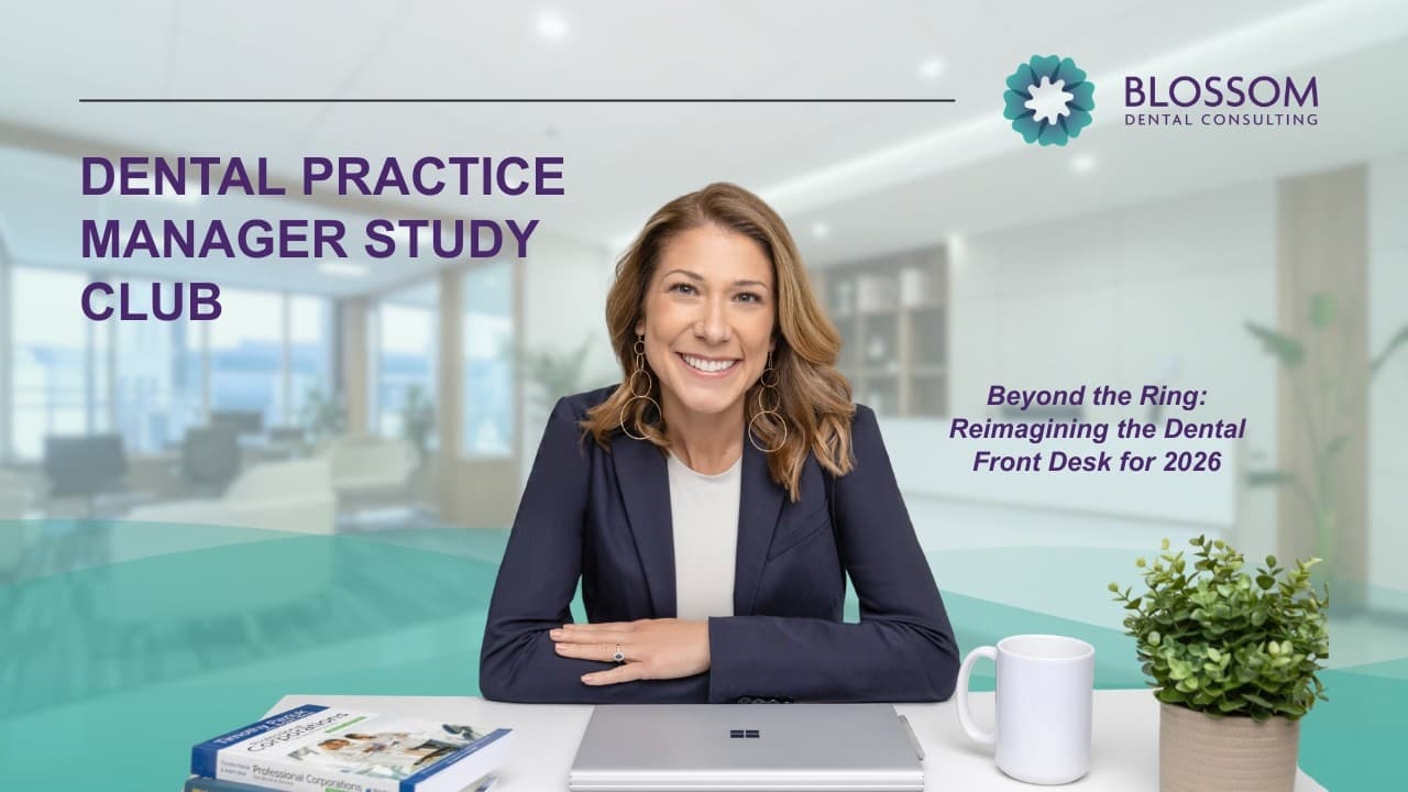 Dental Office Manager Study Club: Beyond the Ring - Reimagining the Dental Front Desk for 2026