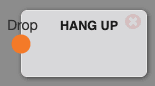The Hang Up switchboard object, a small gray rounded node labeled HANG UP with a single Drop connector on the left
