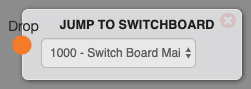 The Jump to Switchboard switchboard object, a gray rounded node labeled JUMP TO SWITCHBOARD with a Drop connector on the left and a dropdown showing 1000 - Switch Board Mai