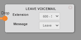 A Leave Voicemail object with Extension and Message dropdowns