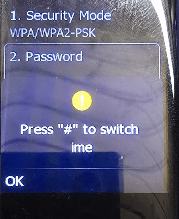 Popup over the Security Mode and Password screen reading Press pound to switch ime with an OK button
